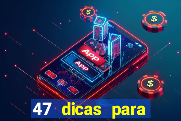 47 dicas para ganhar na mega-sena pdf